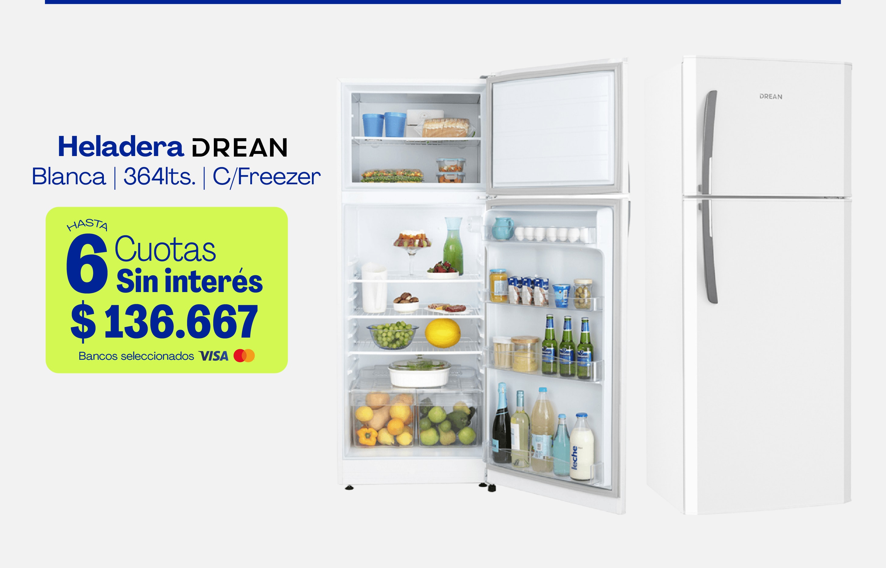 Heladera DREAN Blanca | 364lts. | C/Freezer HASTA 6 Cuotas Sin interés $ 136.667 Bancos seleccionados VISA